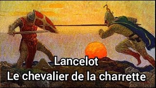 Lancelot ou le Chevalier de la charrette  résumé [upl. by Noffihc]