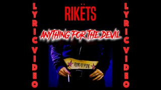 Rikets  Anything For The Devil Lyric Video [upl. by Annayk]