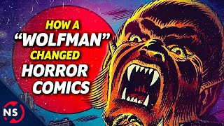 How a quotWolfmanquot Changed Horror Comics [upl. by Bekki549]