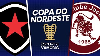 BOTAFOGOPB X JACUIPENSE  PRECOPA DO NORDESTE [upl. by Aihtyc]