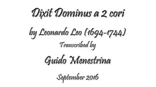 Leonardo Leo  Dixit Dominus a 2 cori 1741  complete transcription [upl. by Premer]