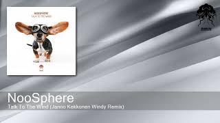 NooSphere  Talk To The Wind Janno Kekkonen Windy Remix Bonzai Progressive [upl. by Afinom]