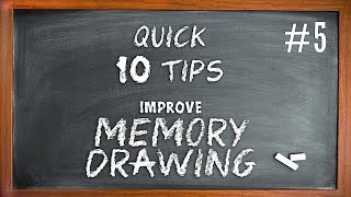 10 Quick Tips to improve MEMORY DRAWING 4  Art Forge [upl. by Jacki]