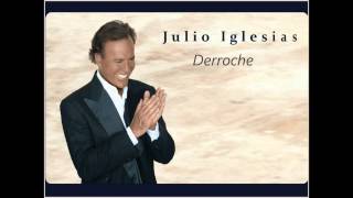 Julio Iglesias  Derroche [upl. by Relyt8]