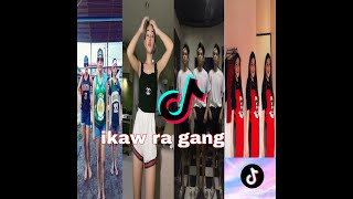 Ikaw ra gang tiktok challenge  ikaw ra gang tiktok compilation [upl. by Hanako934]