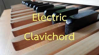 Homemade Electric Clavichord [upl. by Rolfston246]