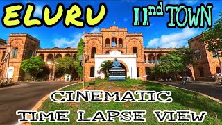 ELURU TWO TOWN CINEMATIC TIME LAPSE VIEW [upl. by Akimert]