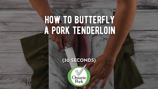 How to Easily Butterfly a Pork Tenderloin  Ontario Pork [upl. by Surtemed]