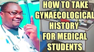 HOW TO TAKE GYNAECOLOGICAL HISTORY [upl. by Iruy]