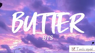 BTS  BUTTER Lyrics Smooth like butter like a criminal undercover [upl. by Ilah791]