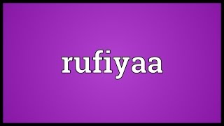 Rufiyaa Meaning [upl. by Aisauqal]