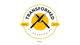 Transformed by Sharpening – Proverbs 2717 [upl. by Elleyoj]