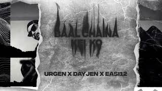 Urgen Moktan  Baal Chaina Kei Ko Ft Easi12  Dayjen  Official Audio Produced By Jxxded [upl. by Nlocnil242]