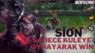 Sion ile Sadece Kule Açarak Oyun Kazanmak MVP Sion  Wild Rift [upl. by Edgardo]