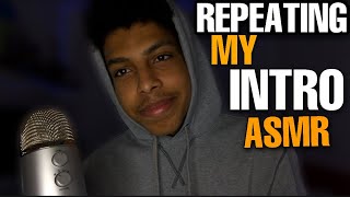 ASMR Repeating My Intro quotHELLO GUYSquot For 1HOUR To Help You Sleep SUPER TINGLY [upl. by Ennahteb]