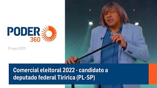 Comercial eleitoral 2022  candidato a deputado federal Tiririca PLSP [upl. by Yerhcaz338]