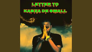 Letter To Kabza De Small [upl. by Florance]