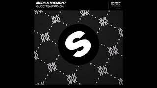 Merk amp Kremont  Gucci Fendi Prada Extended Mix [upl. by Ahsinyar]