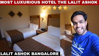 The lalit Ashok Bangalore  Most Luxurious Stay At Lalit Ashok  Most Expensive 5 Star Hotel [upl. by Teyut]