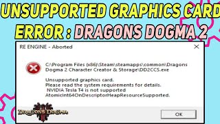 How to Fix Unsupported Graphics Card Error in Dragon’s Dogma 2  Dragon’s Dogma 2 ReEngine Aborted [upl. by Alaaj]