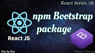 18 Importing Bootstrap in React using NPM package [upl. by Pontius]