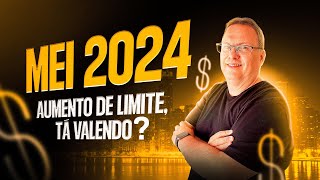 MEI 2024 AUMENTO DO LIMITE TÁ VALENDO [upl. by Ainuj264]