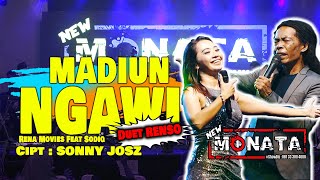 NEW MONATA  MADIUN NGAWI  RENA MOVIES FEAT CAK SODIIQ  DUET RENSO [upl. by Prosser]