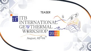 Teaser 11th ITB International Geothermal Workshop [upl. by Ellinet]