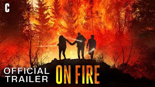 On Fire  Official Trailer  Exclusively in Theaters [upl. by Amsirp]