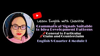 Grammatical Signals General to Particular Claim and Counterclaim English 8 Quarter 4 Module 1 [upl. by Odnumyar825]