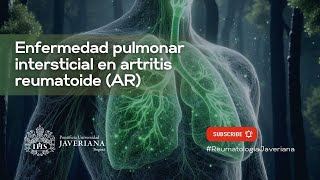 Enfermedad pulmonar intersticial en artritis reumatoide AR [upl. by Parent892]