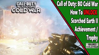 Scorched Earth II  COD Cold War  AchievementTrophy Guide [upl. by Kettie]