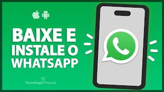 Como BAIXAR e INSTALAR o WHATSAPP da Forma Correta  MÉTODO SEGURO [upl. by Eniamzaj116]