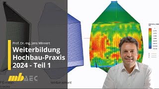 quotWeiterbildung HochbauPraxis 2024  Teil 1quot mit Prof DrIng Jens Minnert  mbinar 24W1 [upl. by Vickie]