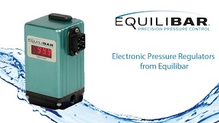 Electronic Pressure Regulators from Equilibar [upl. by Chapin]