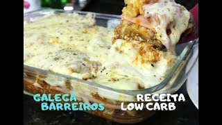 LASANHA LOW CARB FIT FÁCIL DE FAZER  GALEGA BARREIROS [upl. by Vladimir134]