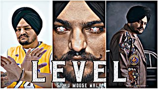 LEVEL  SIDHU MOOSE WALA  sidhu moose wala song status  4K FULL HD  SIDHU MOOSE WALA SONG STATUS [upl. by Eadie]