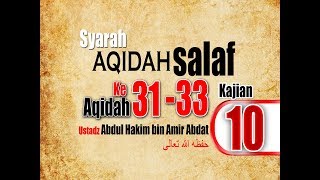 SYARAH AQIDAH SALAF 10  UST ABDUL HAKIM BIN AMIR ABDAT حفظه الله تعالى [upl. by Alael473]