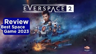 Everspace 2 Best Space Game in 2023 [upl. by Armin]