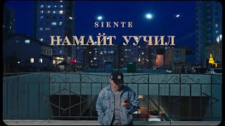 Siente  Namaig Uuchil Official Video [upl. by Welsh331]