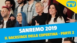 Sanremo 2019  Il 2° backstage della copertina di Tv Sorrisi e Canzoni [upl. by Shirlene]