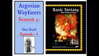 Basic Fantasy RPG 4E Season 2 Ep 5 Goes South [upl. by Tyson]