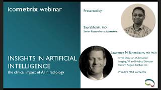 webinar  Insights in AI by Lawrence N Tanenbaum MD FACR and Saurabh Jain PhD  October 2019 [upl. by Crockett]