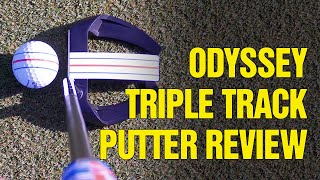 2020 REVIEW Callaway Odyssey Triple Track Putter Technology [upl. by Ahsikat]