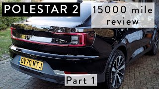 Polestar 2 15000 mile review part 1 [upl. by Nilpik]