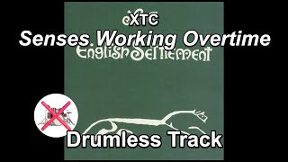 XTC  Senses Working Overtime  Drumless Track [upl. by Mota]