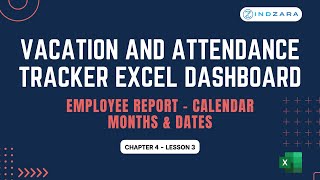 Vacation amp Attendance Tracker Dashboard  Ch 4 Lesson 3  Employee Report  Calendar Months amp Dates [upl. by Leipzig]