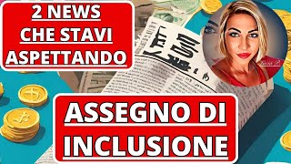 ✅ Assegno di Inclusione  2 INCREDIBILI News [upl. by Kcirrez353]