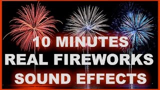 Sound Effects Of Fireworks  10 MINUTES  High Quality Audio [upl. by Nnav541]