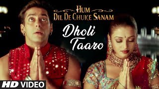 Dholi Taaro Full Song  Hum Dil De Chuke Sanam  Kavita KVinod RAishwarya Rai Salman Khan [upl. by Mackenie]